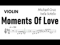 Download Lagu Moments of Love Violin Sheet Music Backing Track Partitura Michael Cruz Isela Sotelo