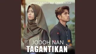 Download Jodoh Nan Tagantikan (feat. Junior Koga) MP3