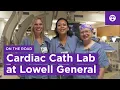On the Road Cardiac Cath Lab at Lowell General Tufts Medicine