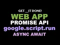 google script run replaced with JavaScript Promise API Async Await in a Web App