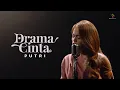 Download Lagu Putri - Drama Cinta | Official Music Video