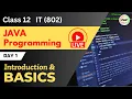 Java Programming Day 1 Introduction Basics Class 12 Information Technology IT 802 Chapter 3