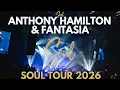 Anthony Hamilton Fantasia Soul Tour 2026 Macon GA Stacii Adams Live Performance Highlights