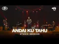Lagu Andai Ku Tahu - UNGU | Studio Session