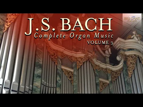 Download MP3 J.S. Bach: Complete Organ Music, Vol. 3