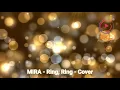 Download Lagu MIRA   Ring, Ring   Cover #MIRA #RingRing #Cover #Müzik #TürkçeMüzik #MüzikCover