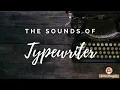 Download Lagu Typewriter Sound Effect