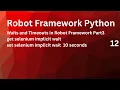 Waits Timeout Robot Framework selenium implicit wait