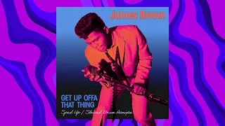 James Brown - Get Up Offa That Thing (Slowed Down) (Official Visualizer)