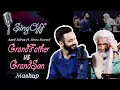 Download Lagu GrandFather vs GrandSon | Sing-Off | Aarij Mirza | Mirza Shareef | 1 Beat Mashup (Old vs New)