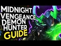 In-Depth Vengeance DH Guide for Midnight 12 0