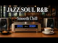 Download Lagu Smooth Jazz x Soulful R\u0026B – Cozy Cafe Ambience for Work \u0026 Study Sessions