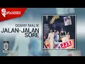 Download Lagu Denny Malik - Jalan - Jalan Sore (Official Karaoke Video)