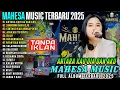 Download Lagu ANTARA KAU DIA DAN AKU - MAHESA MUSIK FULL ALBUM TERBARU 2025 - SINGKONG DAN KEJU | MAHESA MUSIC