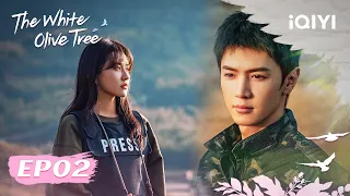 FULL EP02 Li Zan Song Ran Two Hearts Slowly Draw Closer The White Olive Tree IQIYI Romance 