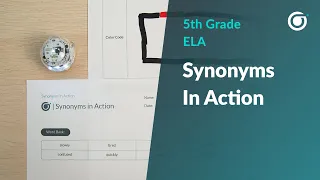 5GR ELA Synonyms In Action Full Lesson
