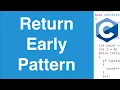 Return Early Pattern C Programming Example