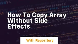 how to copy array without side effects