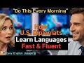 How US Diplomats Learn Languages Fast - Secret Method for English Fluency