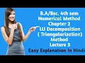 B 4th sem Numerical Method Chapter 2 Triangularization Method LU Decomposition
