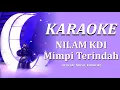 KARAOKE Nilam Mimpi Terindah - KDI 2022 || Official Karaoke Lirik