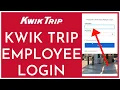 Kwik Trip Employee Login How to Login to Kwik Trip Employee Portal 2023