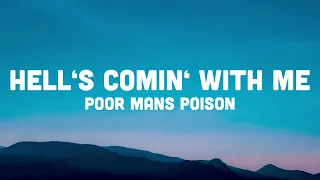 Download Poor Mans Poison - Hell’s Comin’ With Me (Lyrics) \ MP3