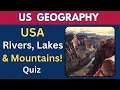 Ultimate U S Geography Quiz Rivers Lakes and Mountains