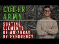 Sorting Elements of an Array by Frequency Coder Army Lec - 5 Java