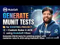 Generate MUnit tests for existing project with custom rules in ACB using MuleSoft Vibes