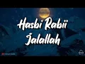 Download Lagu sholawat hasbi robbi jalallah lirik \u0026 terjemahan