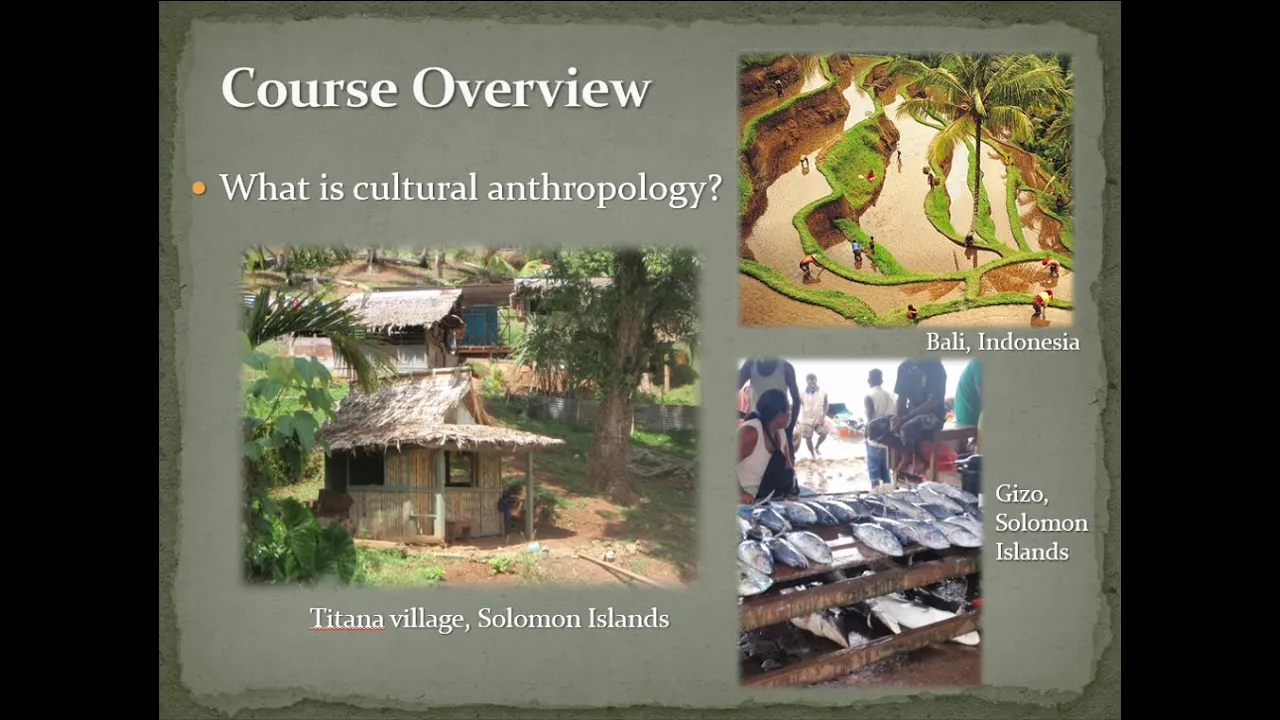 Lecture 1.1: Introduction & Course Overview of "Introduction to Cultural Anthropology"