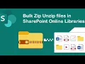 Bulk Zip Unzip A Guide on How to Bulk Zip and Unzip Files in SharePoint Online Library