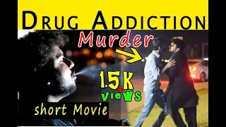 the drug addiction short movie drug addict ali gillani films whatsapp status addict india