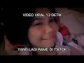 Download Lagu VIDEO VIRAL 13 DETIK YANG LAGI RAME DI TIKTOK 2021 | VIDEO 13 DETIK VIRAL