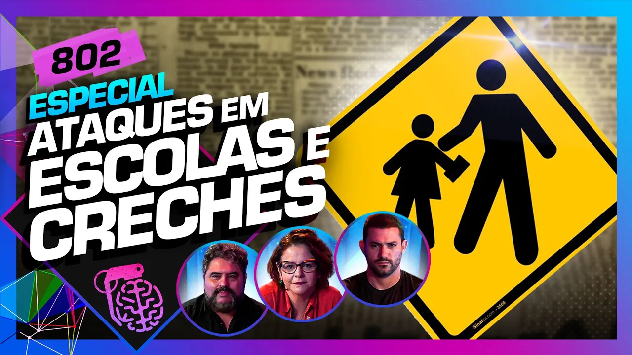 ATAQUES EM ESCOLAS E CRECHES - Inteligência Ltda. Podcast #802