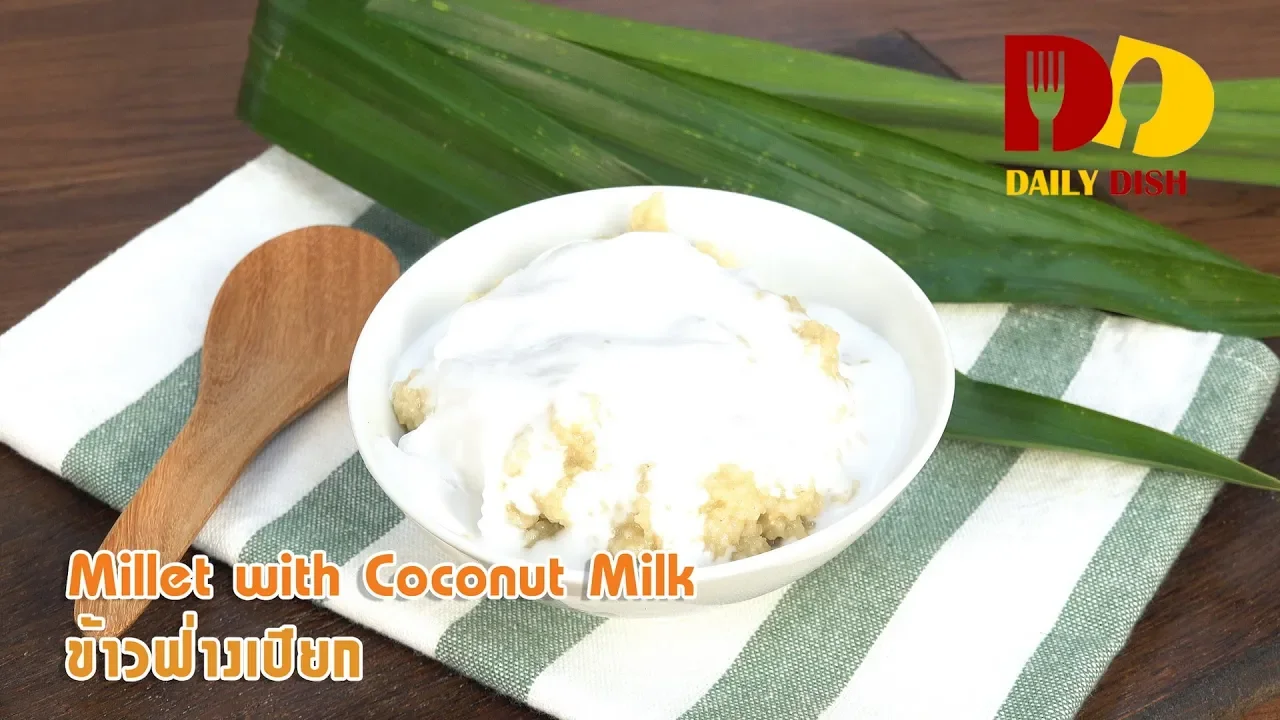 Millet with Coconut Milk   Thai Food   