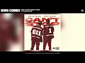 King Combs - Can t Stop Won t Stop feat Kodak Black