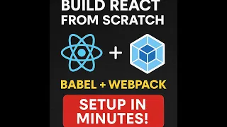 Build React from Scratch Babel Webpack Setup in Minutes