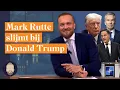 Lagu Trump wordt bespeeld door Rutte | LUBACH