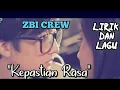 ZBI CREW - Kepastian Rasa (VideoLyric) | Asli Bikin Baper