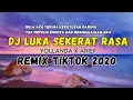 Download Lagu DJ LUKA SEKERAT RASA 2020 | DJ RELA AKU TERIMA KEPUTUSAN DIRIMU