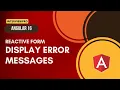 30 Angular 16 Reactive Forms Display error messages