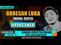Download Lagu GORESAN LUKA - RHEKA RESTU (NADA COWOK) KARAOKE REMIX PALEMBANG