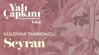 Seyran Yalı Çapkını Original Soundtrack Vol 2 Güldiyar Tanrıdağlı 