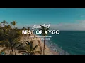 Best of KYGO for a Sunny day