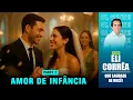 Lagu Amor de Infância - Parte 2 | Eli Corrêa Oficial |