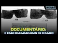 Download Lagu DOCUMENTÁRIO: O CASO DAS MÁSCARAS DE CHUMBO