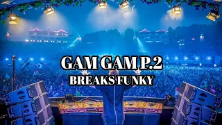 Download Gam Gam P2_(FerdiSolagRemix)_BreaksFunky!!! MP3