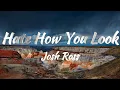Download Lagu Josh Ross - Hate How You Look (KARAOKE VERSION)